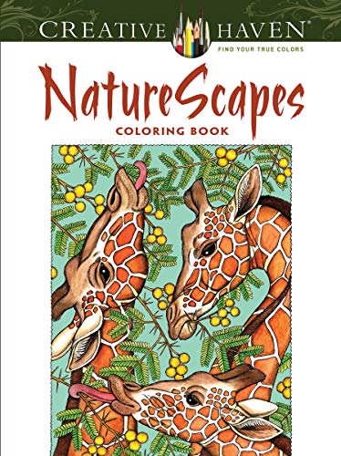 Creative Haven NatureScapes Coloring Book (Creative Haven Coloring Books)