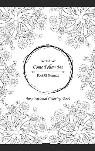 Faith: Color the Words of God Vol. 1 Book of Mormon Verses Pocket  Size: Travel Size 5x8?? 54 pages, Inspirational, Prayerful, Encouraging Scriptures, ... and Boys (The Running Water Pocket Size)