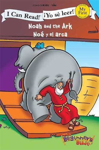 Noah and the Ark / No??? y el arca (I Can Read! / The Beginner's Bible / ???Yo s??? leer!) (Spanish Edition)