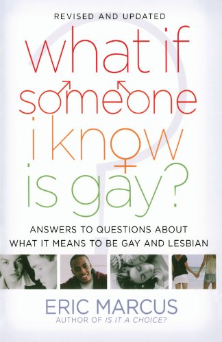 What If Someone I Know Is Gay?: Answers To Questions About What It Means To Be Gay And Lesbian