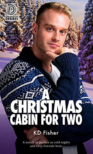 A Christmas Cabin for Two (Dreamspun Desires)