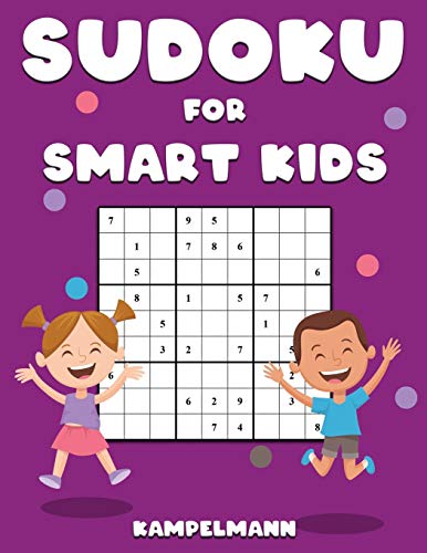 Sudoku for Smart Kids: 300 Sudokus for Smart Kids with Solutions