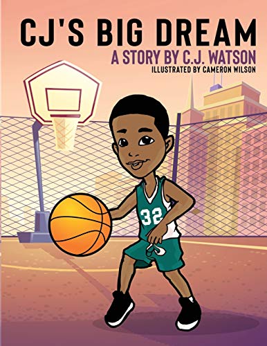 CJ's Big Dream by C J Watson