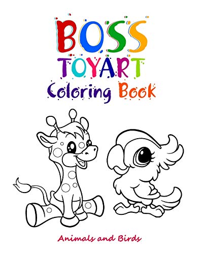 Boss Toy Art Coloring Book: Animals and Birds