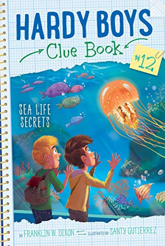 Sea Life Secrets (12) (Hardy Boys Clue Book)