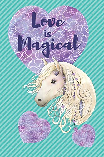 Love is Magical: White Horse with Hearts (Hearts and Horses Notebooks)