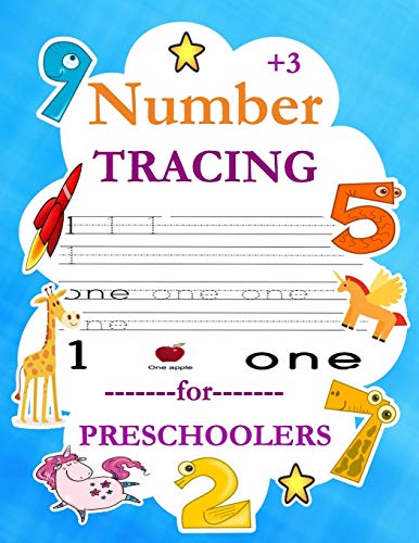 Number Tracing Book for Preschoolers: Give your child all the practice , Math Activity Book, practice for preschoolers ,First Handwriting,Coloring ... workbook, Number Writing Practice Book