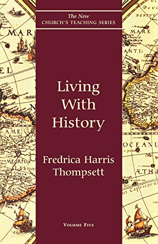 Living With History (New Church's Teaching Series)