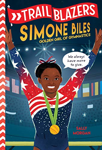 Trailblazers: Simone Biles by Sally J. Morgan