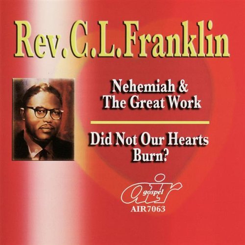 Nehemiah and The Great Work/Did Not Our Hearts Burn