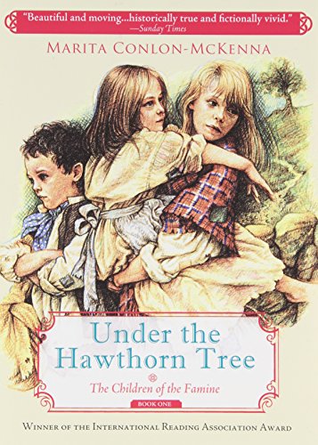 UNDER THE HAWTHORN TREE (The Children of the Famine)