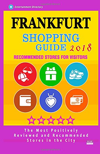 Frankfurt Shopping Guide 2018: Best Rated Stores in Frankfurt, Germany - Stores Recommended for Visitors, (Shopping Guide 2018)