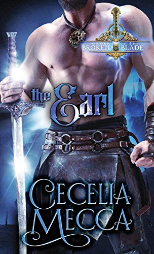 The Earl: A Second Chance Medieval Romance (Order of the Broken Blade)