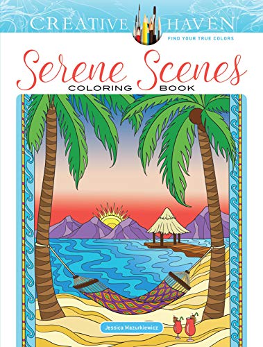 Creative Haven Serene Scenes Coloring Book: Relaxing Illustrations for Adult Colorists (Creative Haven Coloring Books)