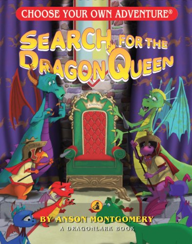 Search for the Dragon Queen (Choose Your Own Adventure - Dragonlarks)