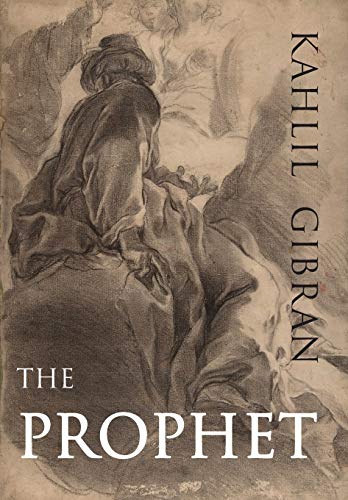 The Prophet by Kahlil Gibran