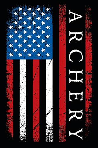 ARCHERY: Archer Bow Hunting Scoring Card - Distressed American Flag (Archery Scoring Book - 6 Arrows at 20 Ends)