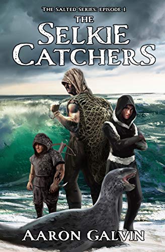 The Selkie Catchers (The Salted Series)
