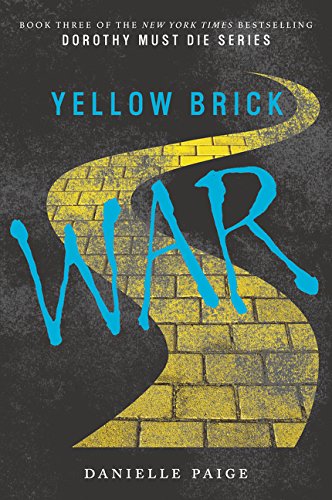 Yellow Brick War (Dorothy Must Die)
