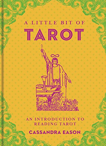 A Little Bit of Tarot: An Introduction to Reading Tarot (Volume 4) (Little Bit Series)