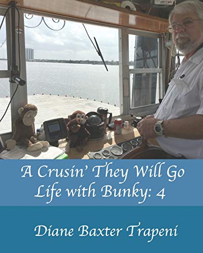 A Crusin?ÇÖ They Will Go: Life with Bunky: 4
