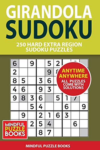 Girandola Sudoku: 250 Hard Extra Region Sudoku Puzzles (Sudoku Girandola)