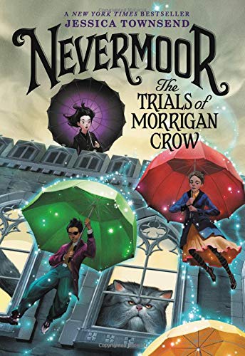 Nevermoor: The Trials of Morrigan Crow (Nevermoor (1))
