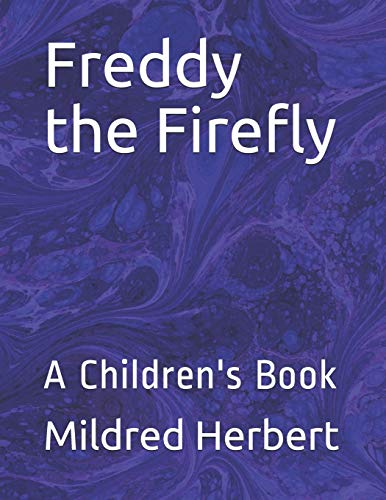 Freddy the Firefly: A Children's Book