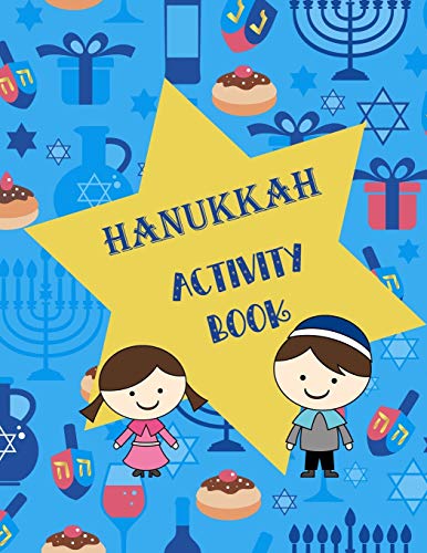 Hanukkah Activity Book: Coloring Pages, Mazes, Word Search, Word Scramble, Connect The Dots