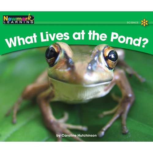 What Lives at the Pond? (Rising Readers: Science, Level B)