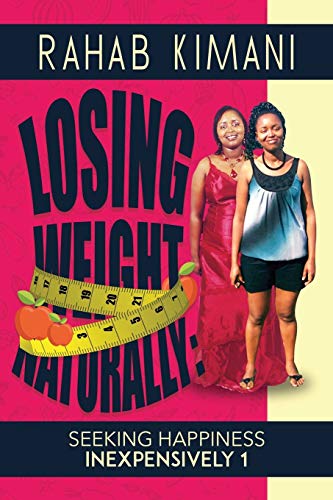 Losing Weight Naturally: Seeking Happiness Inexpensively 1