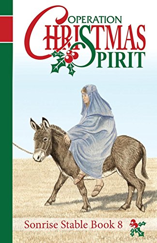 Sonrise Stable: Operation Christmas Spirit