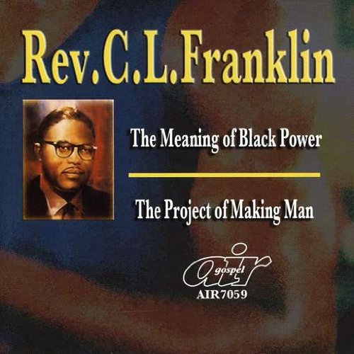 The Meaning Of Black Power/The Project Of Making Man