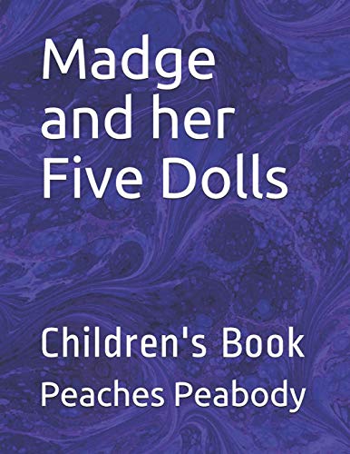 Madge and her Five Dolls: Children's Book
