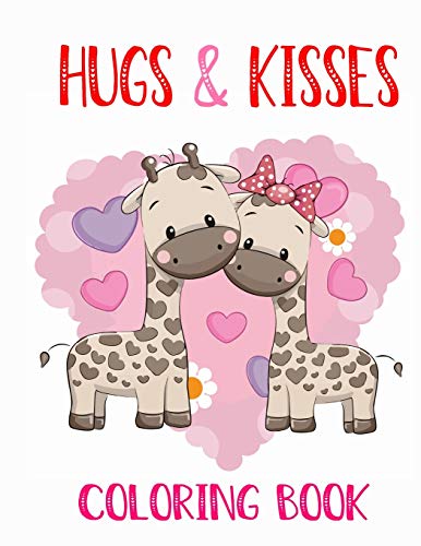 hugs and kisses: 30+ Fun Valentines Coloring Pages For Kids,Toddlers and kids ages 2-8