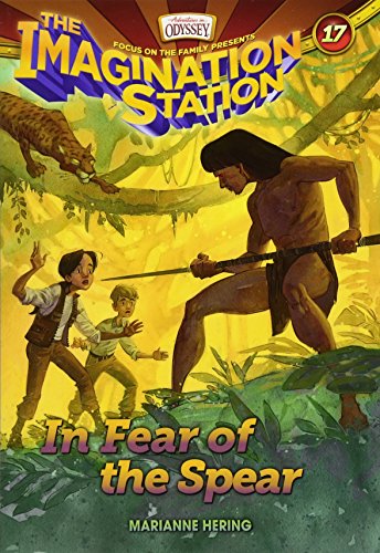 In Fear of the Spear (AIO Imagination Station Books)