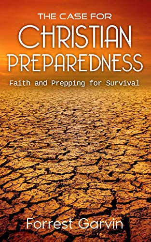 The Case for Christian Preparedness