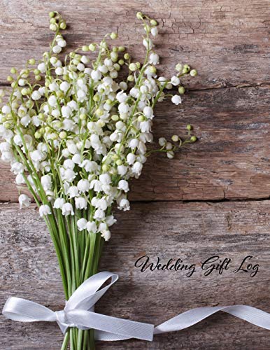 Wedding Gift Log: Gift Book & Organizer, keepsake for bridal wedding, celebration, present log