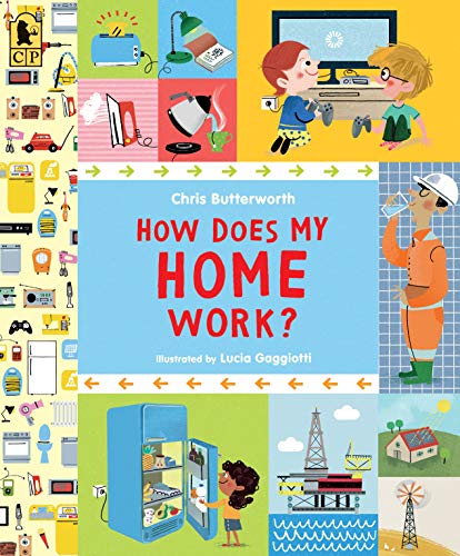 How Does My Home Work? (Exploring the Everyday)