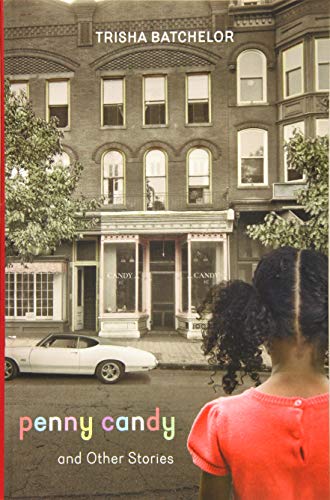 Penny Candy and Other Stories
