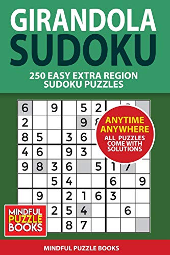 Girandola Sudoku: 250 Easy Extra Region Sudoku Puzzles (Sudoku Girandola)