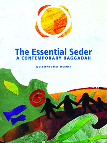 The Essential Seder: A Contemporary Haggadah