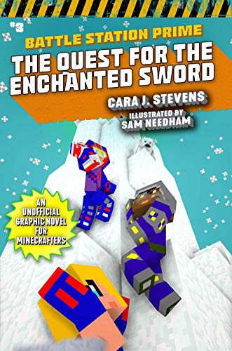 The Quest for the Enchanted Sword: An Unofficial Graphic Novel for Minecrafters (3) (Unofficial Battle Station Prime Series)
