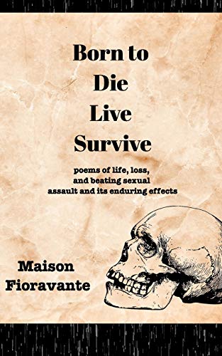 Born to Die, Live, Survive