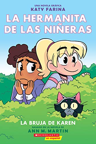 La hermanita de las ni??eras #1: La bruja de Karen (Karen's Witch) (La Hermanita De Las Ni??eras/ Baby-sitters Little Sister)