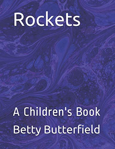Rockets: A Children's Book