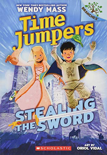 Stealing the Sword: A Branches Book (Time Jumpers #1)