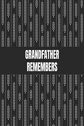 Grandfather Remembers: Great gift idea to share your life with someone you love, Funny Short Autobiography Gift In His Own Words