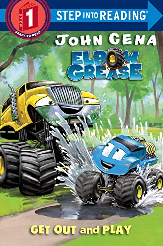 Get Out and Play (Elbow Grease) (Step into Reading) by John Cena