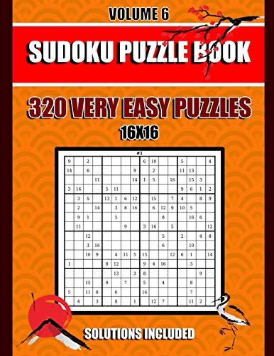 Sudoku Puzzle Book: 320 Very Easy Puzzles,16x 16, Solutions Included, Volume 6, (8.5 x 11 IN)